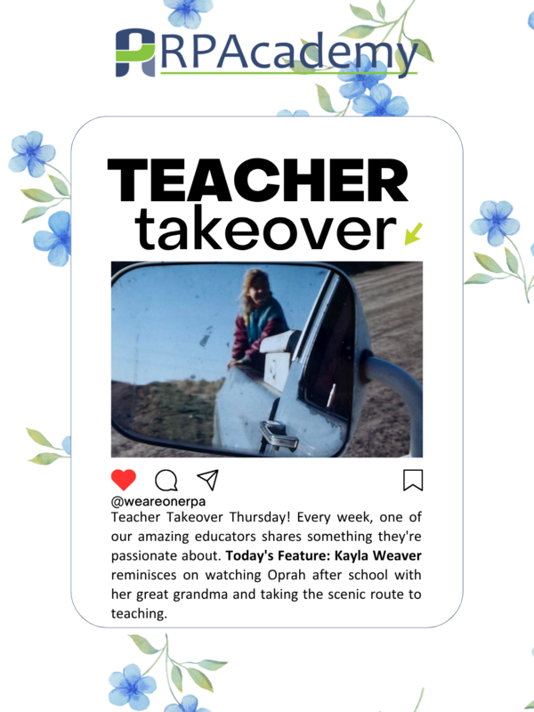 Teacher Takeover: Kayla Weaver on Taking the Scenic Road to Education
